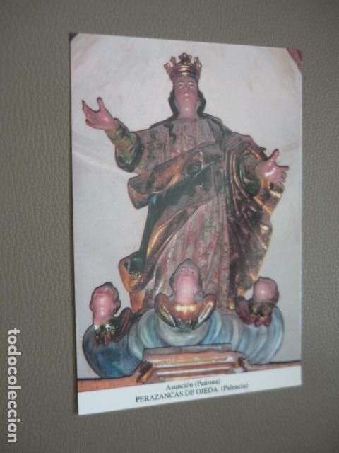 Postales: PERAZANCAS DE OJEDA PALENCIA NUESTRA SE&Ntilde;ORA DE LA ASUNCION POSTAL