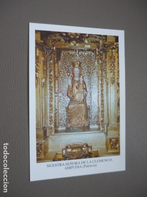 Cartoline: AMPUDIA PALENCIA NUESTRA SE&Ntilde;ORA DE LA CLEMENCIA POSTAL