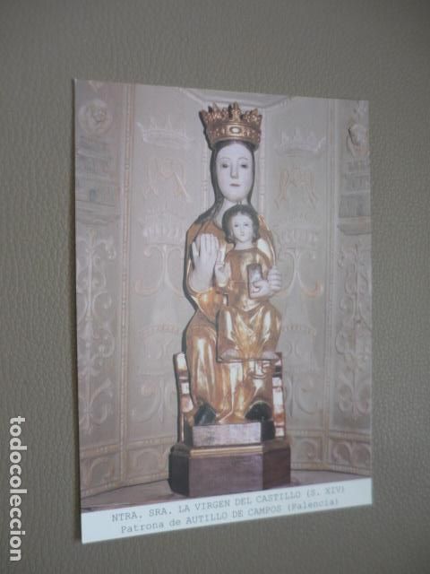 Postales: AUTILLO DEL CAMPOS PALENCIA VIRGEN DEL CASTILLO POSTAL