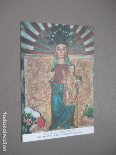 Postais: SAN MARTIN DE LOS HERREROS PALENCIA VIRGEN DE LA POLLEDA POSTAL
