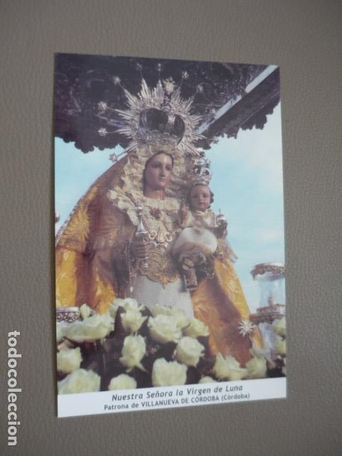 Cartes Postales: VILLANUEVA DE CORDOBA CORDOBA NUESTRA SE&Ntilde;ORA LA VIRGEN DE LA LUNA POSTAL