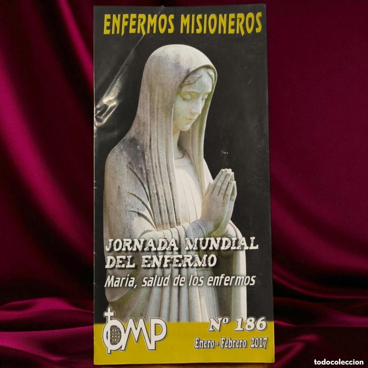 Postkarten: ✝️ FOLLETO RELIGIOSO &ndash; &rdquo;ENFERMOS MISIONEROS&rdquo; N&ordm; 186 | JORNADA MUNDIAL DEL ENFERMO | OMP | 2017