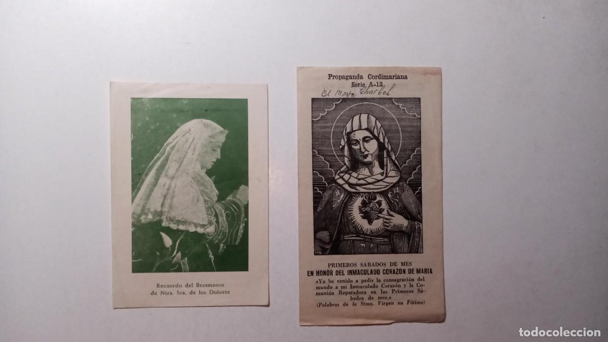 Cartes Postales: LOTE 2 ESTAMPAS RECUERDO BESAMANOS NTRA. SRA. DE LOS DOLORES / PROPAGANDA CORDIMARIANA CORAZ&Oacute;N MAR&Iacute;A