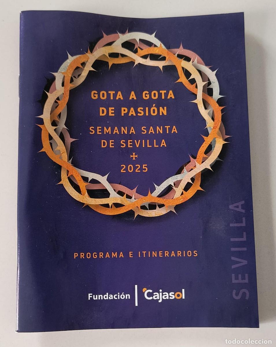 Postales: PROGRAMAS GOTA A GOTA - A&Ntilde;OS 2025 Y 2026 - SEMANA SANTA SEVILLA