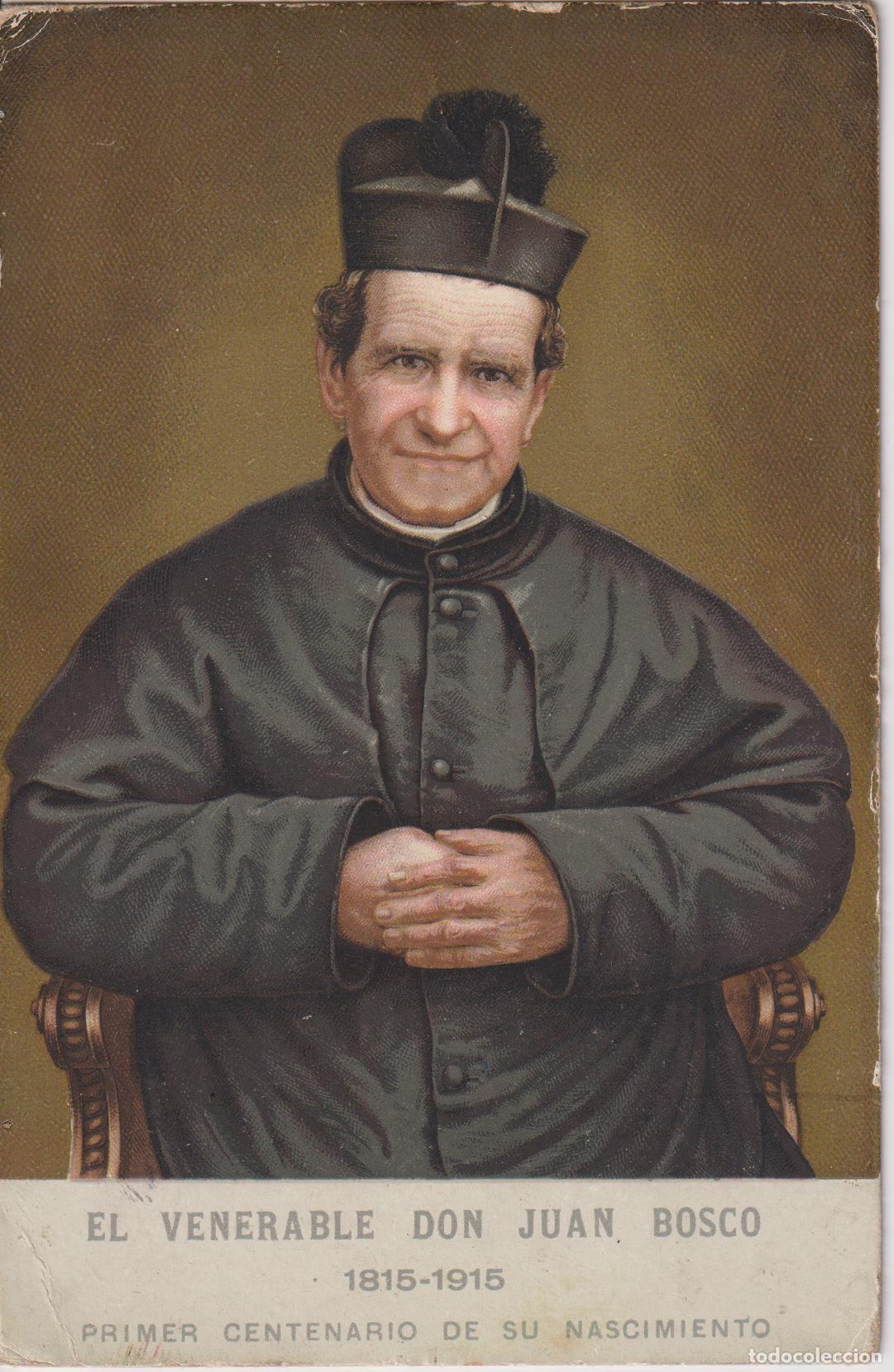 Postales: EL VENERABLE DON JUAN BOSCO (1815-1915) 1er. CENTENARIO DE SU NACIMIENTO