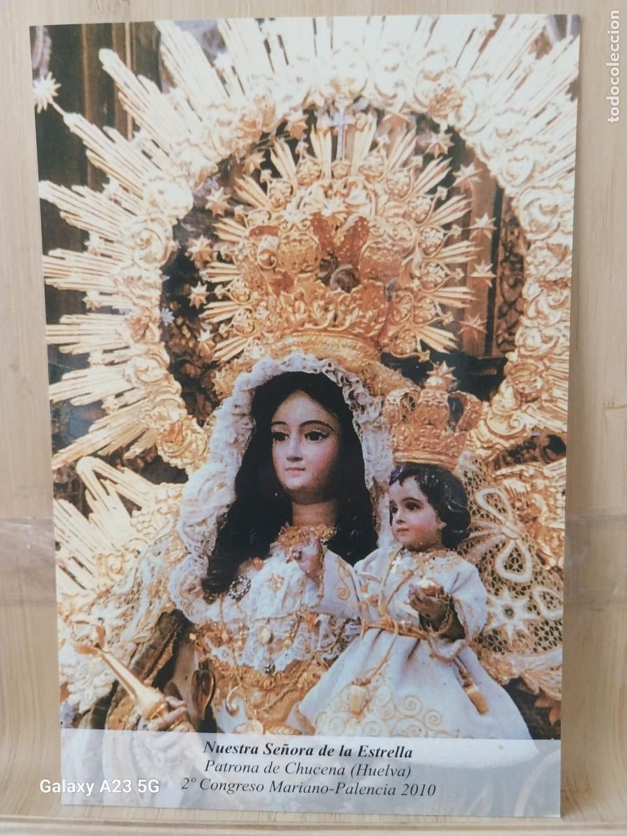 Postales: CHUCENA VIRGEN NTRA SRA REINA DE LA ESTRELLA HUELVA + TARJETA DORSO BLANCO TAMA&Ntilde;O POSTAL