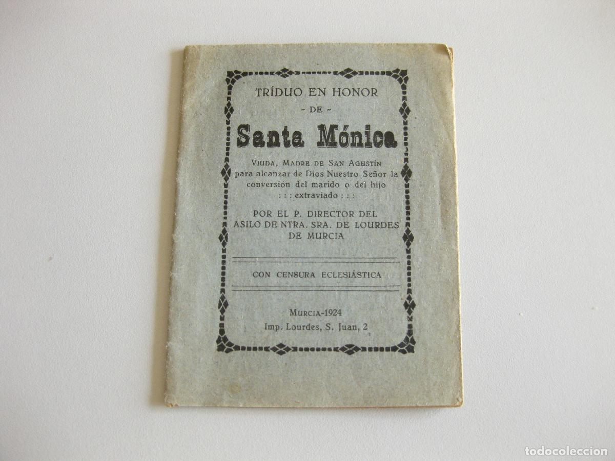 Postales: TRIDUO EN HONOR DE SANTA M&Oacute;NICA. POR EL DIRECTOR DEL ASILO DE NTRA SRA DE LOURDES. MURCIA 1924