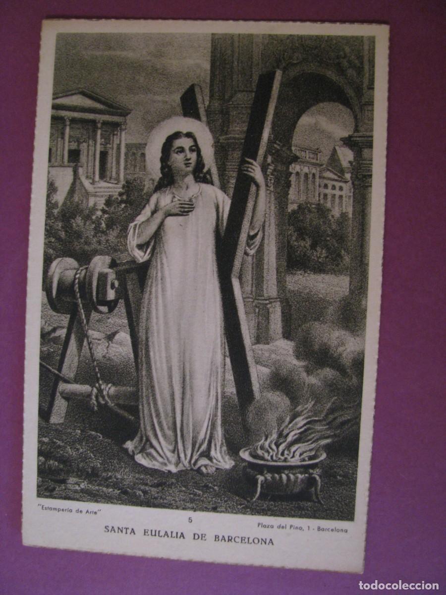 Postales: POSTAL RELIGIOSA. SANTA EULALIA DE BARCELONA. ESTAMPERIA DE ARTE. ESCRITA 1964