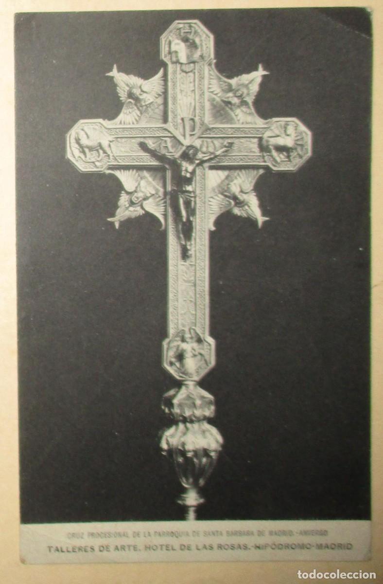 Postales: CRUZ PROCESIONAL DE LA PARROQUIA DE STA. B&Aacute;RBARA DE MADRID. FECHADA EN 1913.