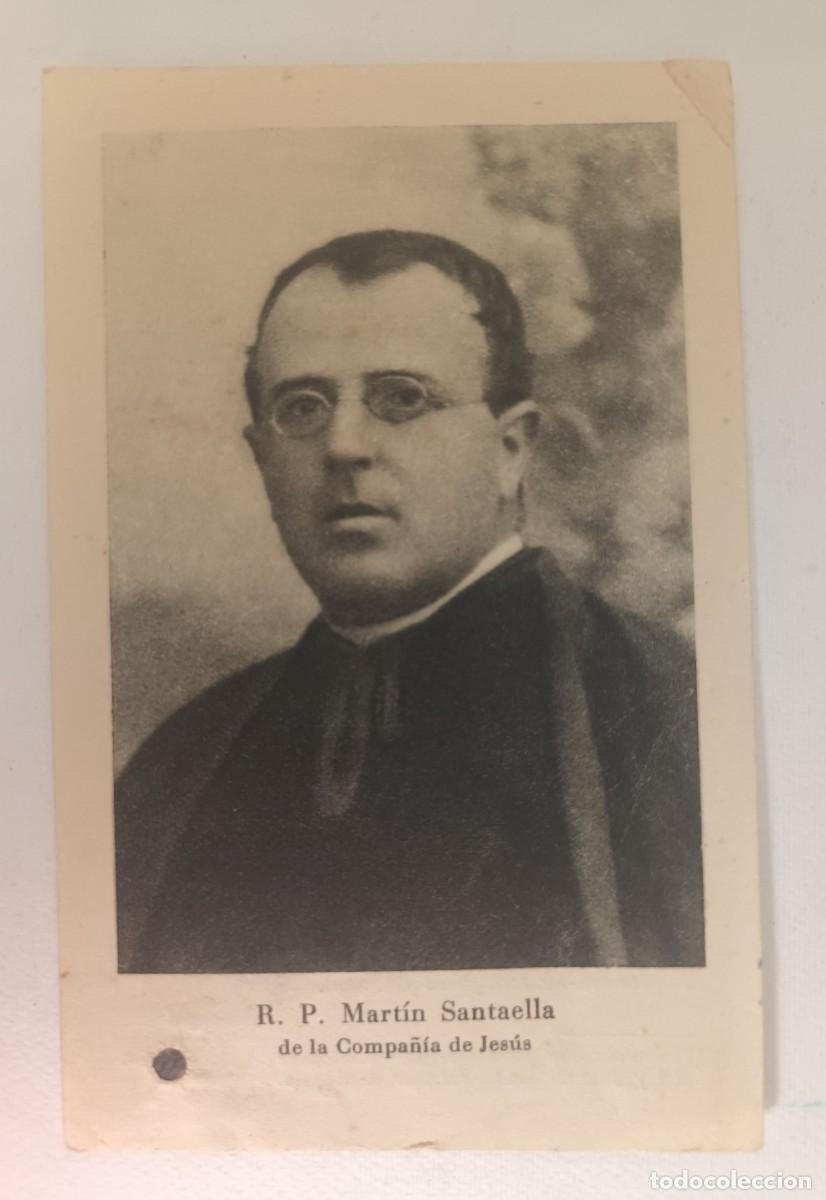 Postales: ESTAMPA R. P. MARTIN SANTAELLA DE LA COMPA&Ntilde;IA DE JES&Uacute;S - CON RELIQUIA