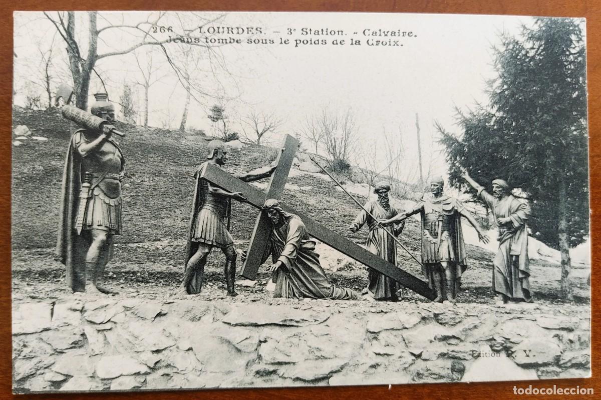 Postales: 266. LOURDES. 3&ordf; STATION. CALVAIRE. J&Eacute;SUS TOMBE SOUS LE POIDS DE LA CROIX - SIN CIRCULAR