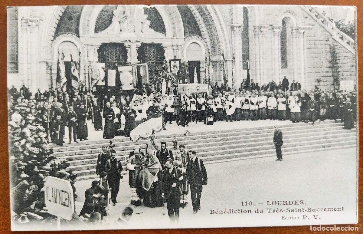 Postales: 110. LOURDES. B&Eacute;N&Eacute;DICTION DU TR&Egrave;S-SAINT-SACRAMENT - SIN CIRCULAR