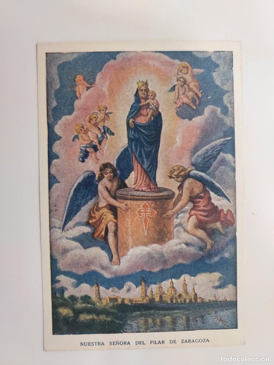 Postcards: POSTAL ZARAGOZA ILUSTRADA NUESTRA SE&Ntilde;ORA DEL PILAR. A&Ntilde;OS 1940 ARRIBAS. SIN CIRCULAR. RELIGIOSA