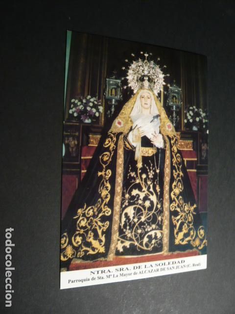 Postales: ALCAZAR DE SAN JUAN CIUDAD REAL NUESTRA SE&Ntilde;ORA DE LA SOLEDAD POSTAL
