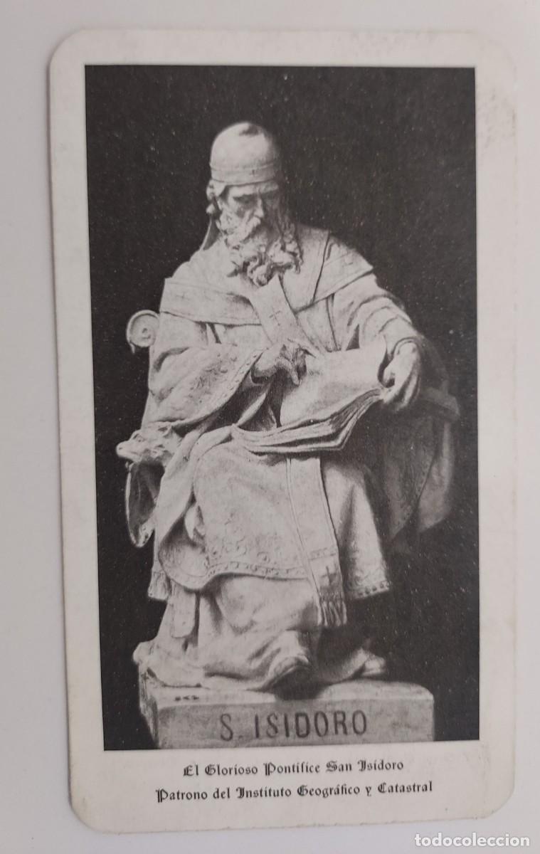 Postales: ESTAMPA GLORIOSO PONTIFICE SAN ISIDORO PATRONO INSTITUTO GEOGRAFICO CATASTRAL. RELIGIOSA. 7 X 12 CM