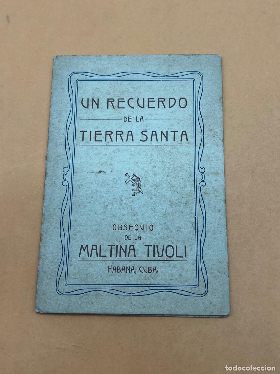 Postales: RECUERDO DE LA TIERRA SANTA. OBSEQUIO DE LA MALTINA TIVOLI. HABANA, CUBA.