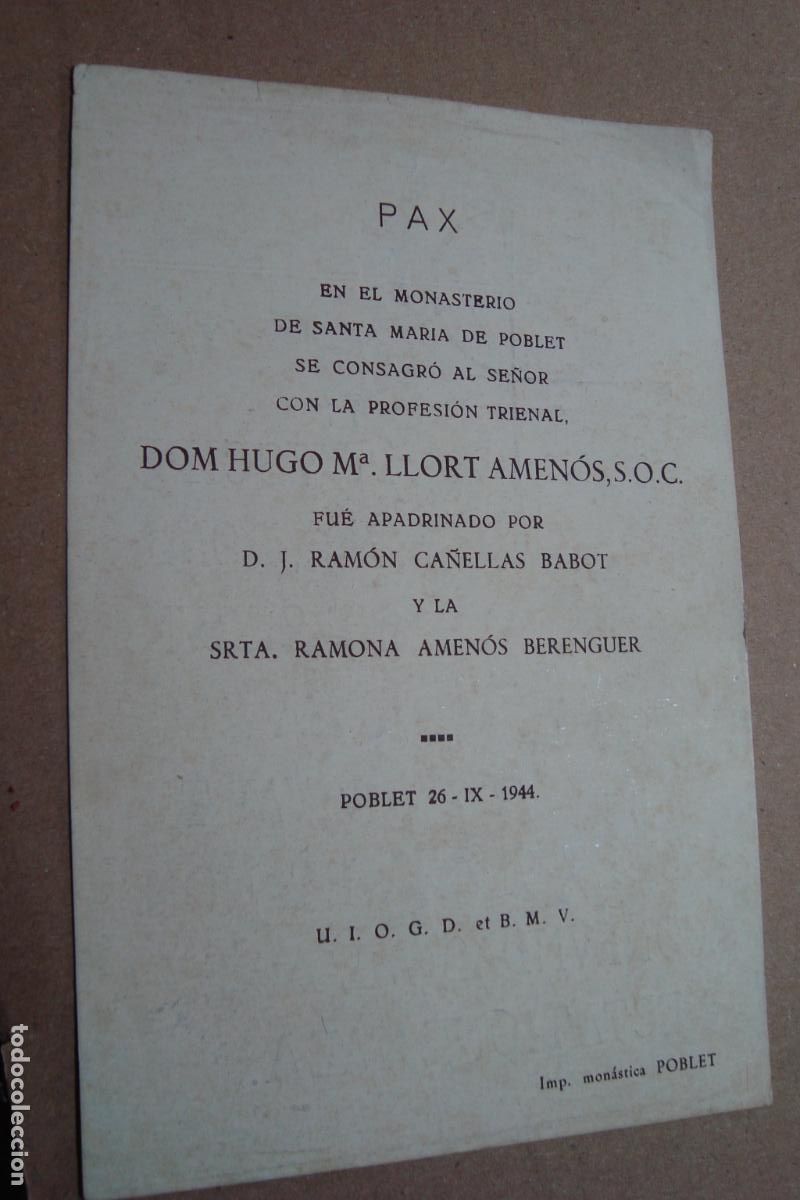 Postales: RECUERDO PROFESION HUGO LLORT AMENOS. MONASTERIO POBLET 1944. CA&Ntilde;ELLAS BABOT. AMENOS BERENGUER