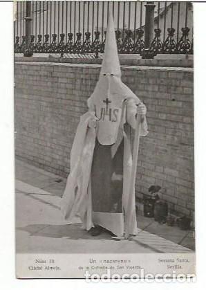 Postales: ANTIGUA POSTAL NUM 10 CLIXE ALMELA UN NAZARENO DE LA COFRADIA DE SAN VICENTE SEMANA SANTA SEVILLA