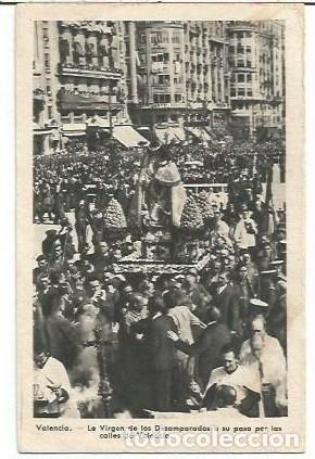 Postales: ANTIGUA POSTAL VALENCIA LA VIRGEN DE LOS DESAMPARADOS A SU PASO POR LAS CALLES DE VALENCIA FOTO QUIN