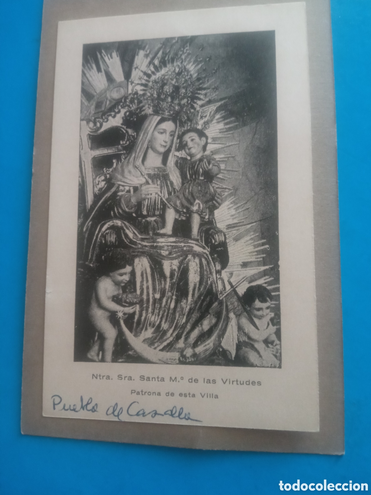 Postales: Antiguo recordatorio, Nuestra Se&ntilde;ora Santa Maria de las Virtudes, Patrona de Puebla de Cazalla