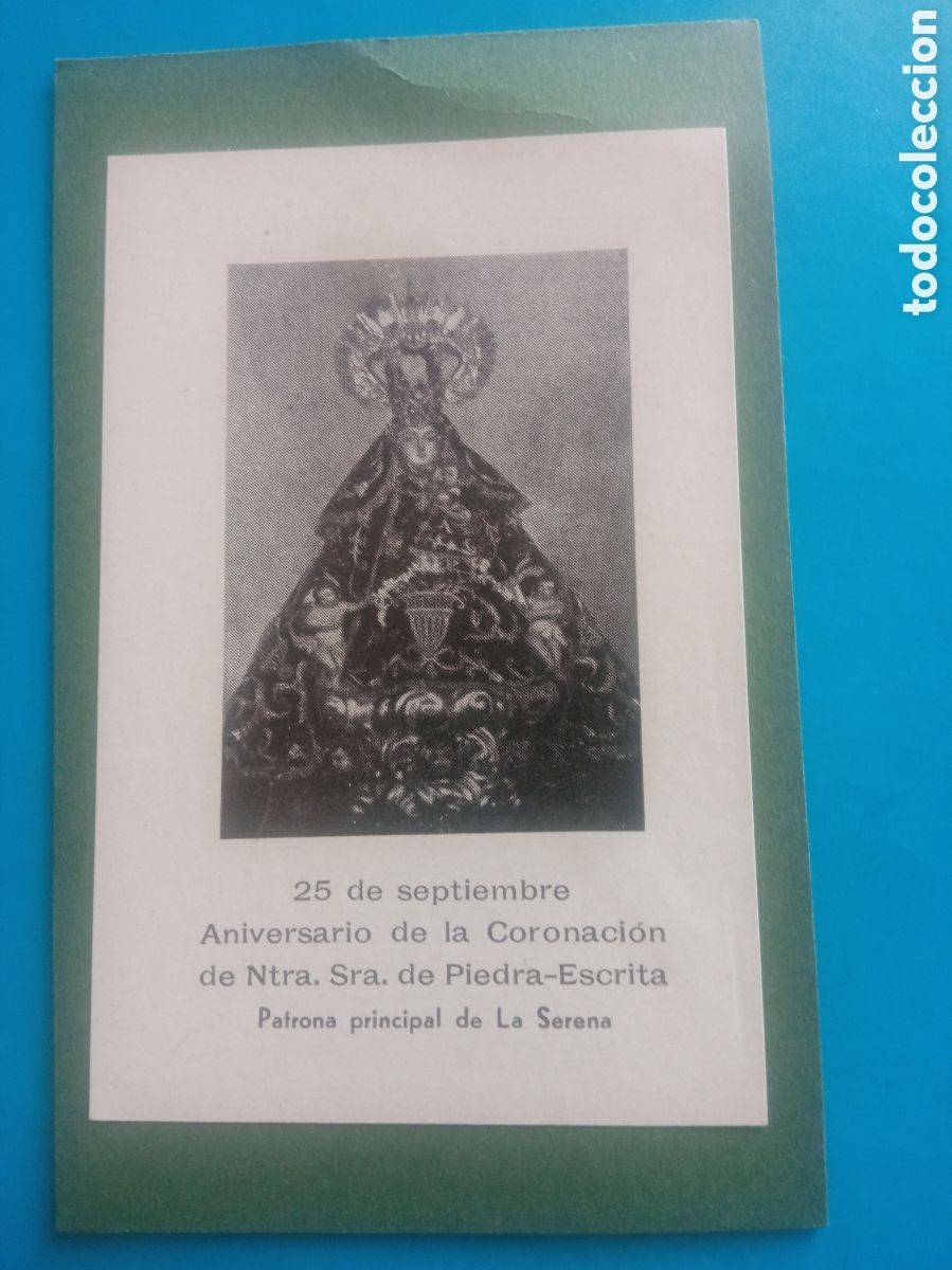 Postales: Antiguo recordatorio, Nuestra Se&ntilde;ora de Piedra - Escrita, Patrona principal de la Serena