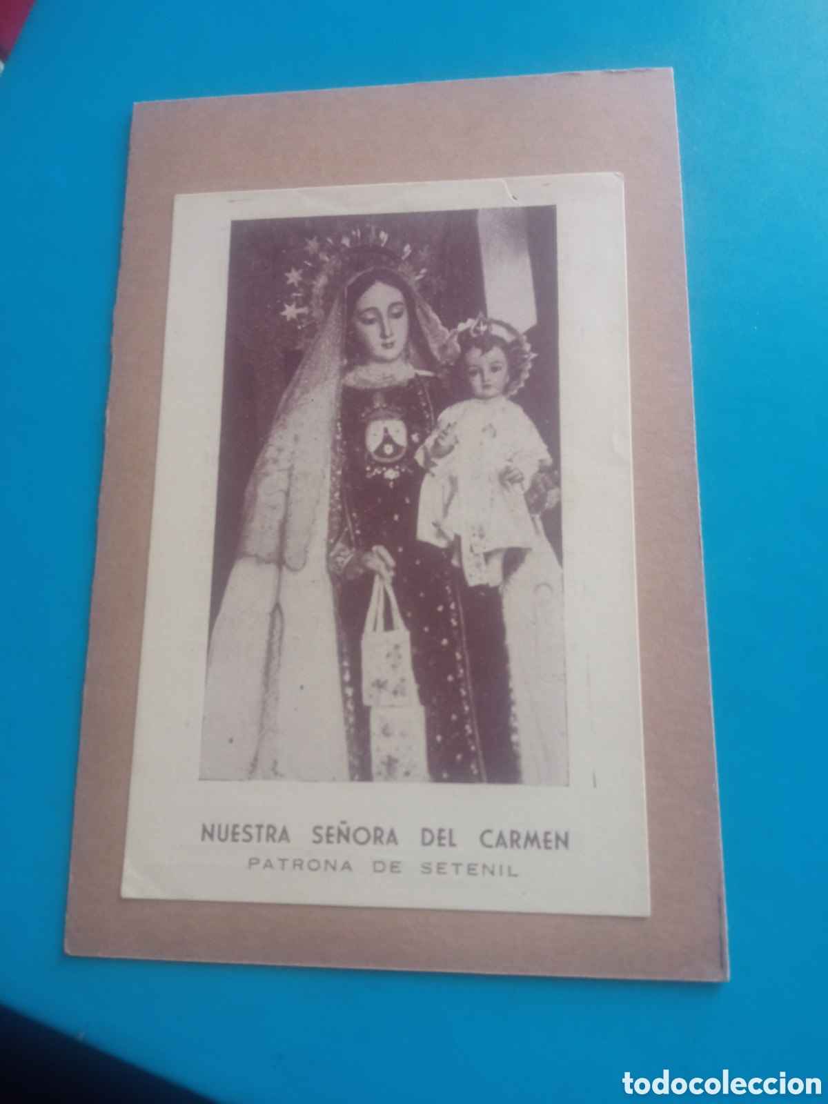 Postales: Antiguo recordatorio, Nuestra Se&ntilde;ora del Carmen, Patrona de Setenil