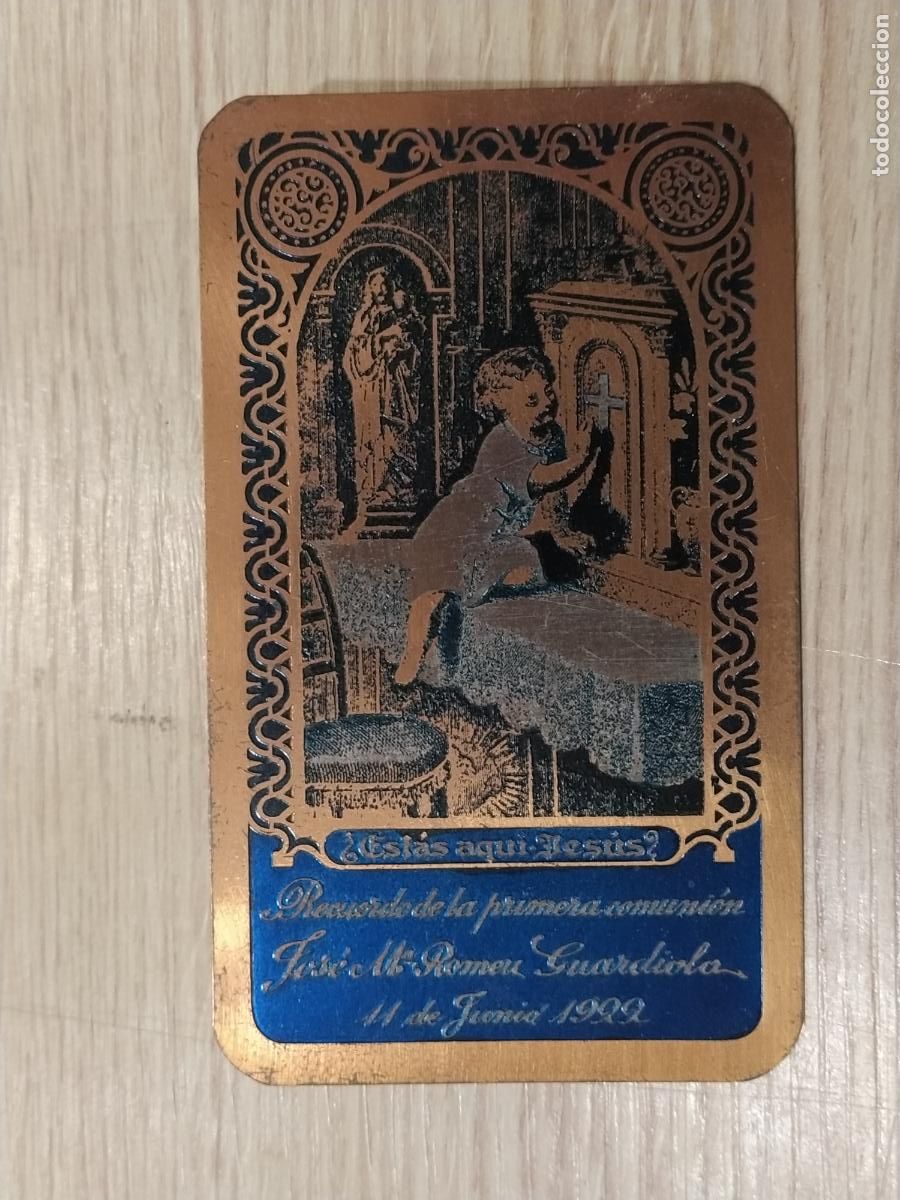 Postales: RECUERDO DE LA PRIMERA COMUNION JOSE MARIA ROMEU GUARDIOLA - ESTAMPA METALICA ANTIGUA -(117.032)