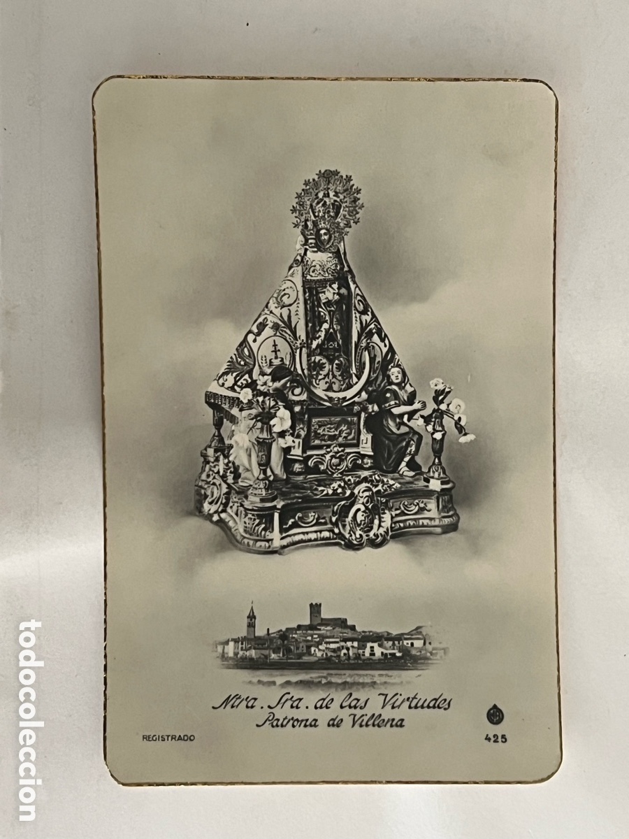 Postales: VILLENA. Postal Ntra. Sra. de las Virtudes - Patrona de Villena&hellip; Ed. NR n&ordm; 425, Medidas: 14 x 9 cm