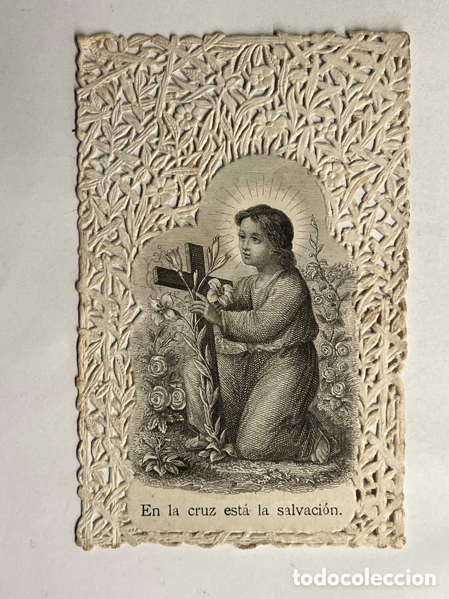 Postales: ESTAMPA RELIGIOSA CALADA.. En la Cruz est&aacute; la salvaci&oacute;n.. (fin Siglo XIX) Med&iacute;das: 7,5 x 11,5 cm