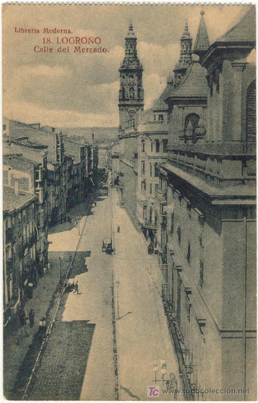 Postales: (PS-798) POSTAL DE LOGRO&Ntilde;O - Calle del Mercado. - Foto 1