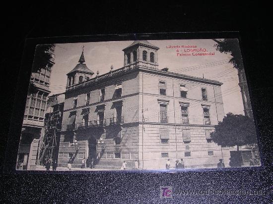 Postales: 4 LOGRO&Ntilde;O PALACIO CONSISTORIAL, LIBRERIA MODERNA - Foto 1