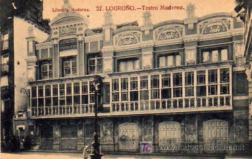 Postales: LOGRO&Ntilde;O - TEATRO MODERNO - Foto 1