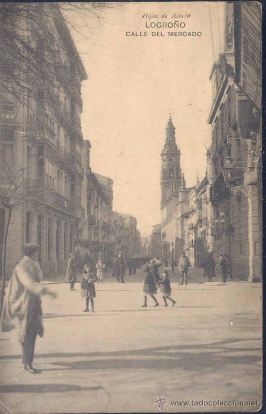Postales: LOGRO&Ntilde;O.-CALLE DEL MERCADO - Foto 1