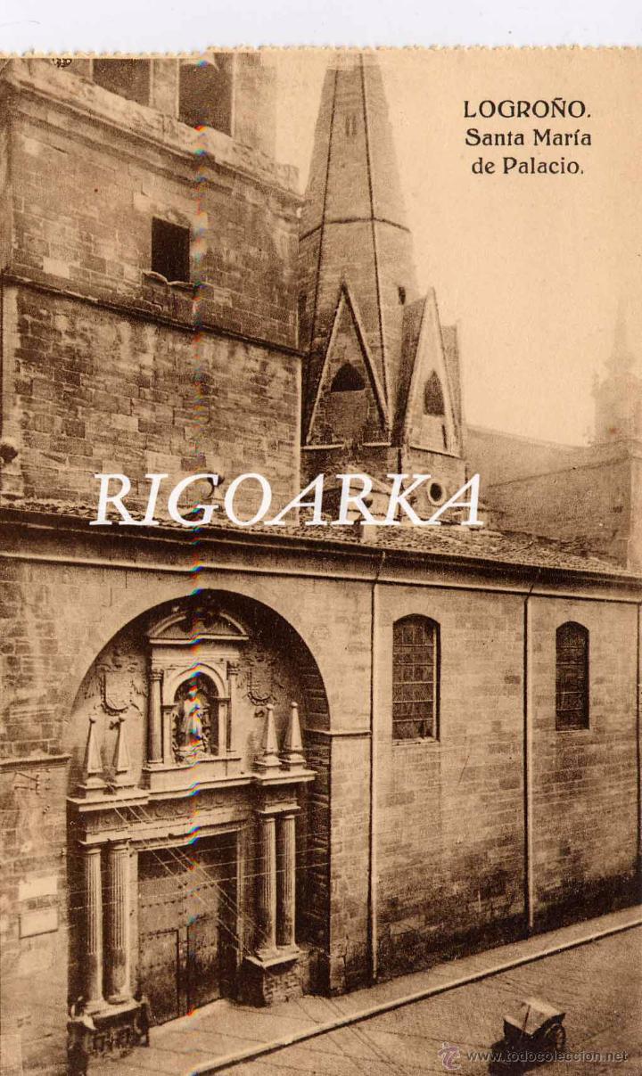 Postales: LOGRO&Ntilde;O.- SANTA MARIA DE PALACIO - Foto 1
