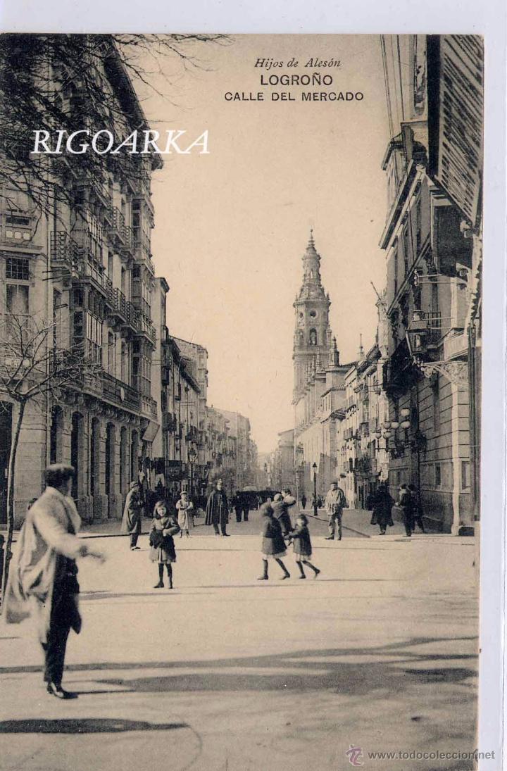 Postales: LOGRO&Ntilde;O.- CALLE DEL MERCADO - Foto 1
