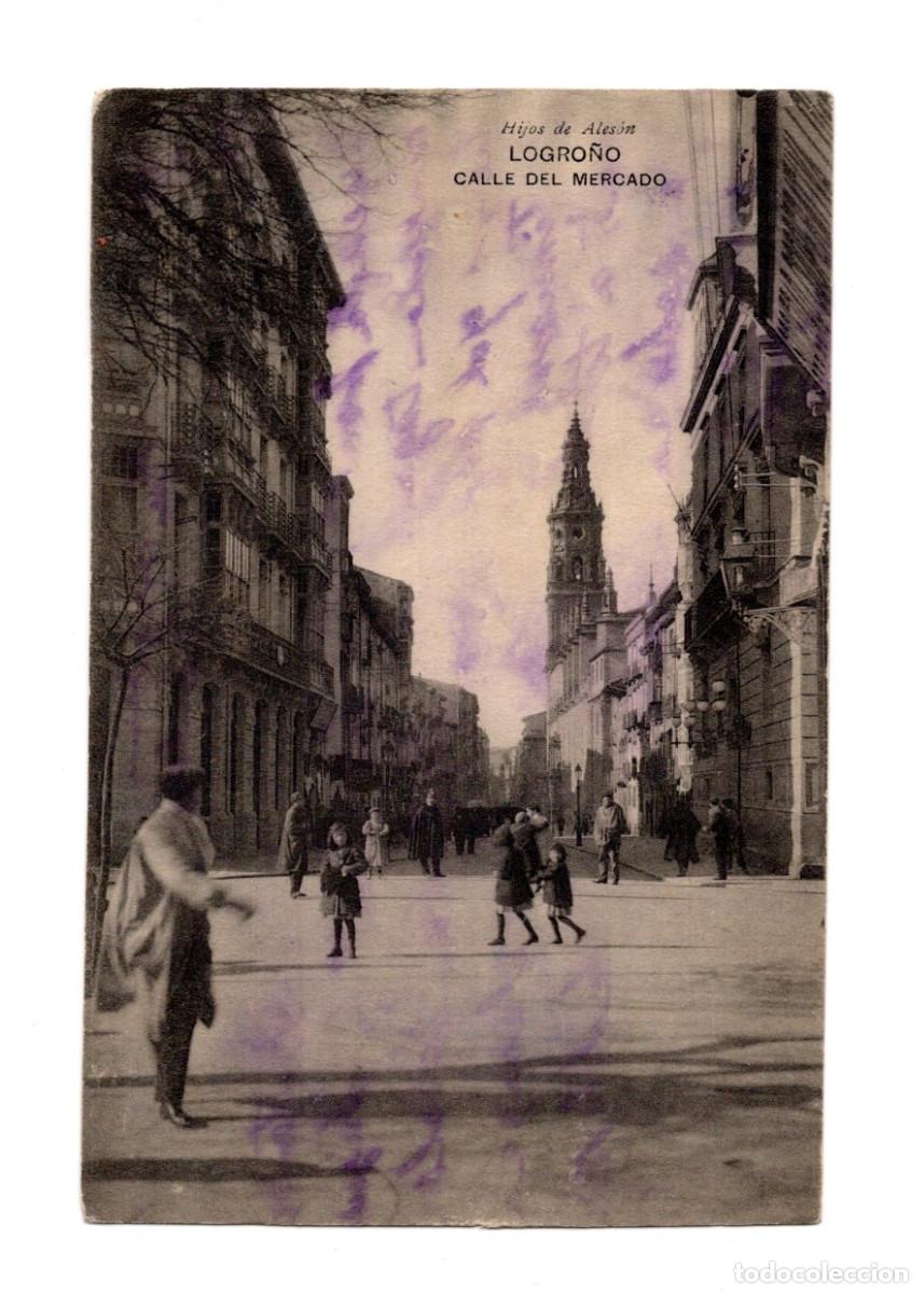 Postales: LOGRO&Ntilde;O.- CALLE DEL MERCADO. - Foto 1