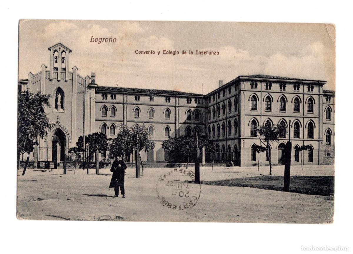Postales: LOGRO&Ntilde;O .- COLEGIO Y CONVENTO DE LA ENSE&Ntilde;ANZA. - Foto 1