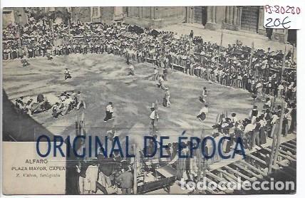 Postcards: (PS-80280)POSTAL DE ALFARO-PLAZA MAYOR,CAPEA.FOTOGRAFO Z.CALVO