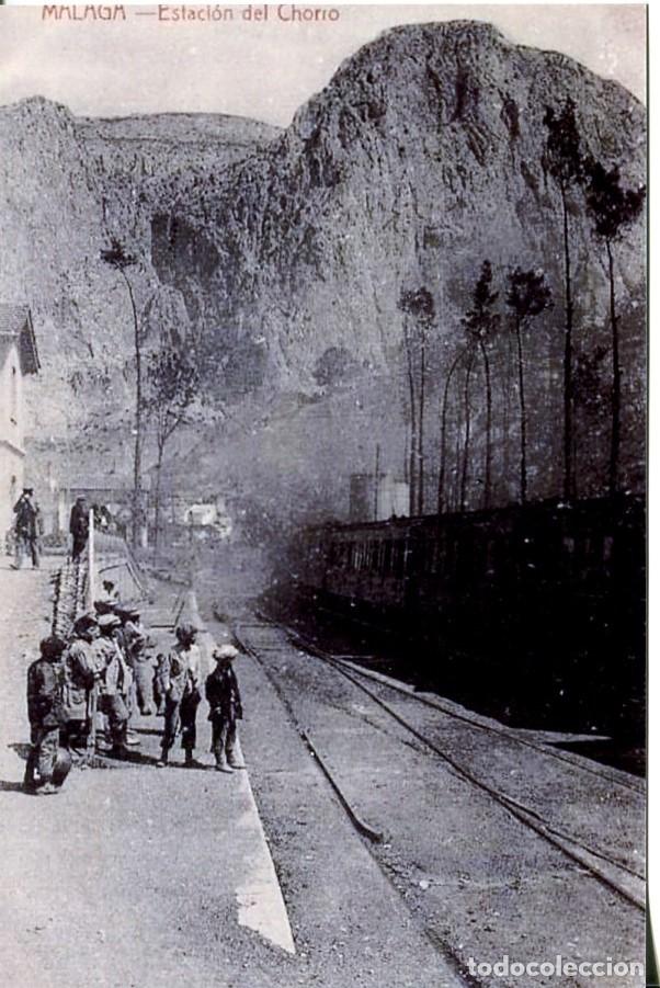 Postales: M&Aacute;LAGA--ESTACI&Oacute;N DEL CHORRO- FERROCARRIL -REPRO 2000. - Foto 1