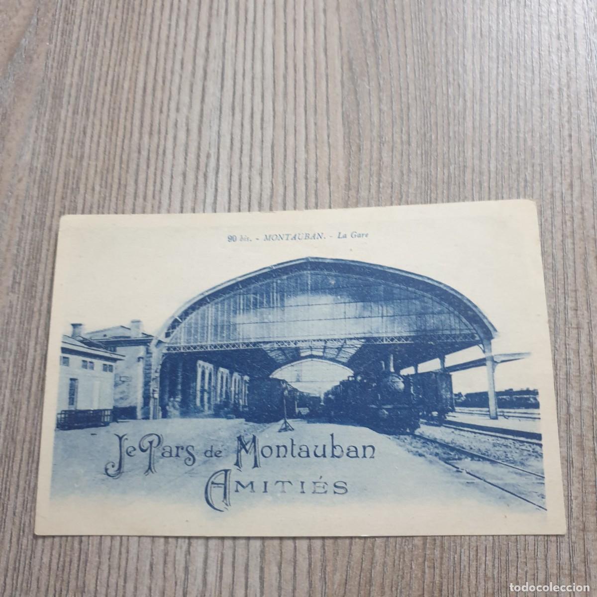 Postales: CARTE POSTAL MONTAUBAN LA GARE - Foto 1