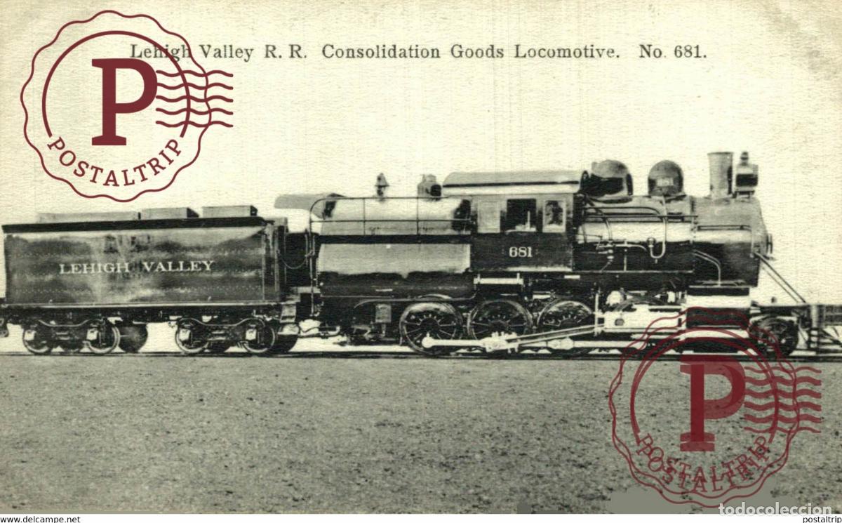 Postales: LEHIGH VALLEY RR CONSOLIDATION GOODS 681 LOCOMOTIVE USA TREN TRAIN TREIN.