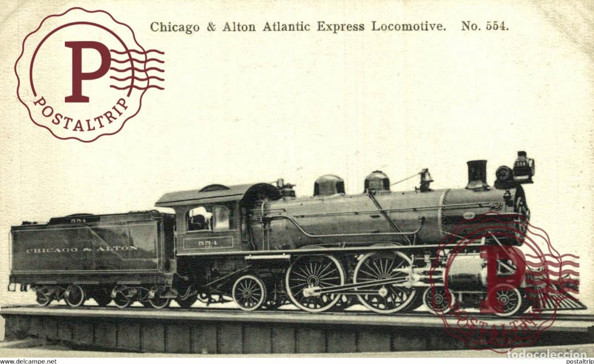 Postales: CHICAGO ALTON EXPRESS LOCOMOTIVE 554 USA TREN TRAIN TREIN.