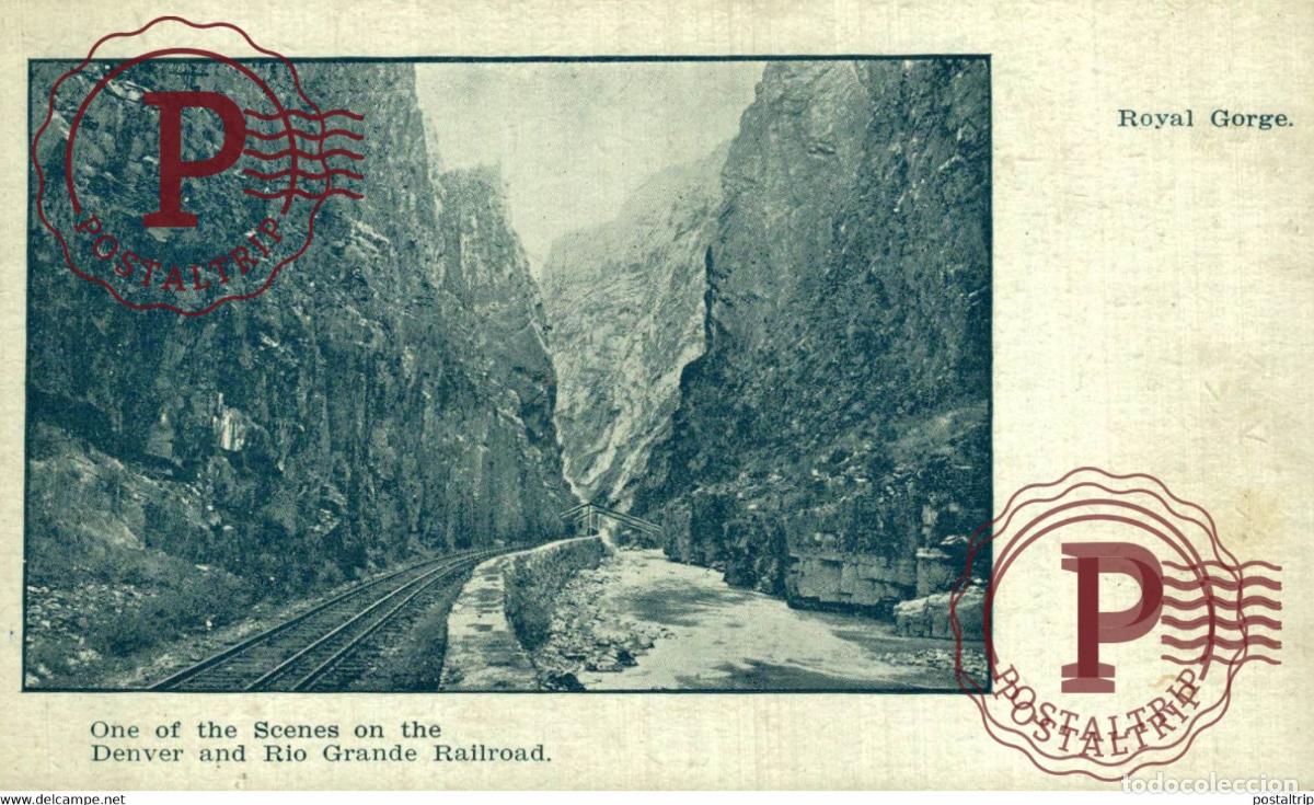 Postcards: ONE OF THE SCENES ON THE DENVER AND RIO GRAND RAILROAD ROYAL GORGE USA TREN TRAIN TREIN.