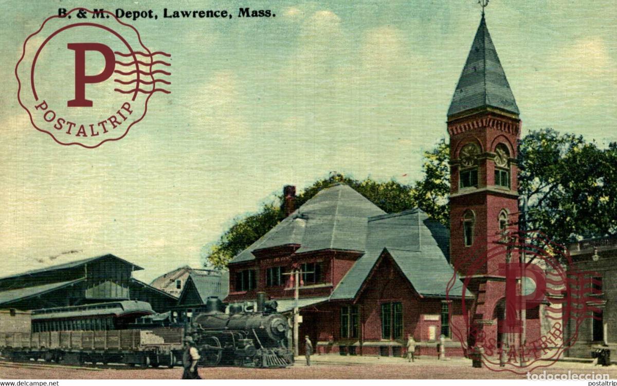 Postais: US LAWRENCE MASSACHUSETTS THE BOSTON & MAINE RAILROAD DEPOT USA TREN TRAIN TREIN.