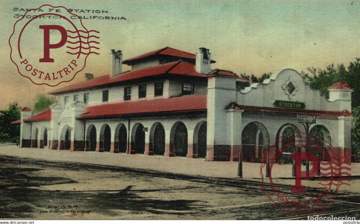 Postales: SANTA FE STATION STOCKTON CALIFORNIA RAILROAD USA TREN TRAIN TREIN.
