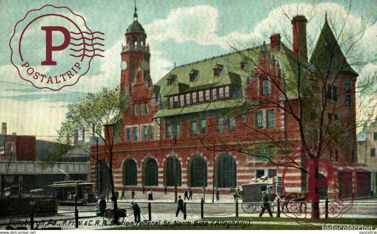 Postales: PITTSBURGH STATION FEDERAL STREET NORTH SIDE ALLEGHENY RAILROAD USA TREN TRAIN TREIN.