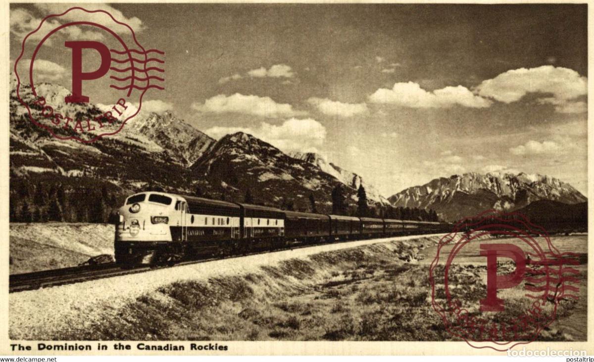 Postales: THE DOMINION IN THE CANADIAN ROCKIES CANADA TREN TRAIN TREIN.