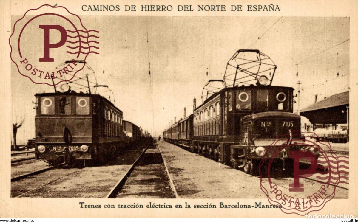 Postales: CAMINOS DE HIERRO DEL NORTE DE ESPA&Ntilde;A TRENES CON TRACCION ELECTRICA BARCELONA MANRESA CHEMIN DE F