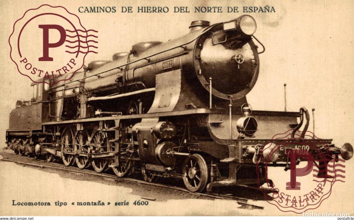 Postales: CAMINOS DE HIERRO DEL NORTE DE ESPA&Ntilde;A. LOCOMOTORA TIPO MONTA&Ntilde;A SERIE 4600 CHEMIN DE FER RAILWAY