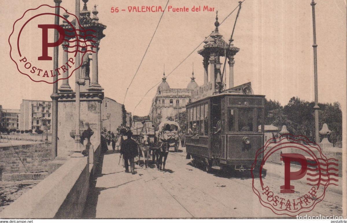 Postales: VALENCIA PUENTE DEL MAR TRANVIA RAILWAY